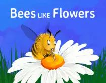 bees like flowers