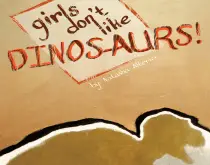 girlsdontlikedinosaurs