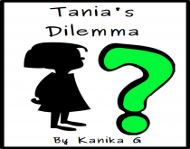 Tania's Dilemma