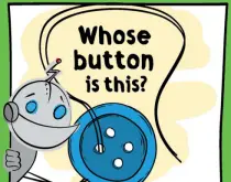 Whose Button Is It?