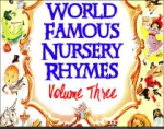 world famous nursery rhymes volume 3