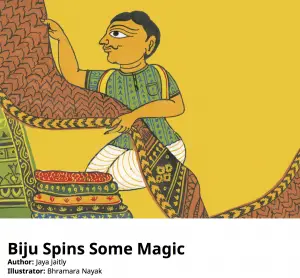 Biju spins some magic cultural childrens story