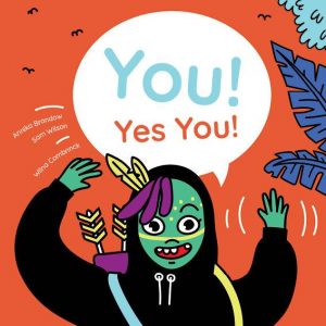You! Yes You! An Interactive children's storybook