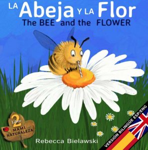 Bees Like Flowers bilingual Spanish English picture book