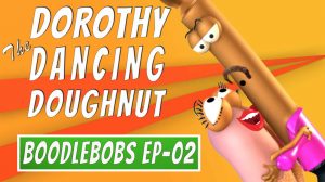 dorothy the dancing doughnut boodlebods ep02