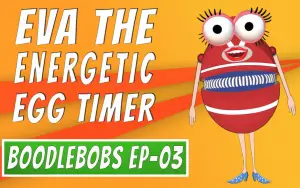 Eva the energetic eggtimer boodlebods episode 2