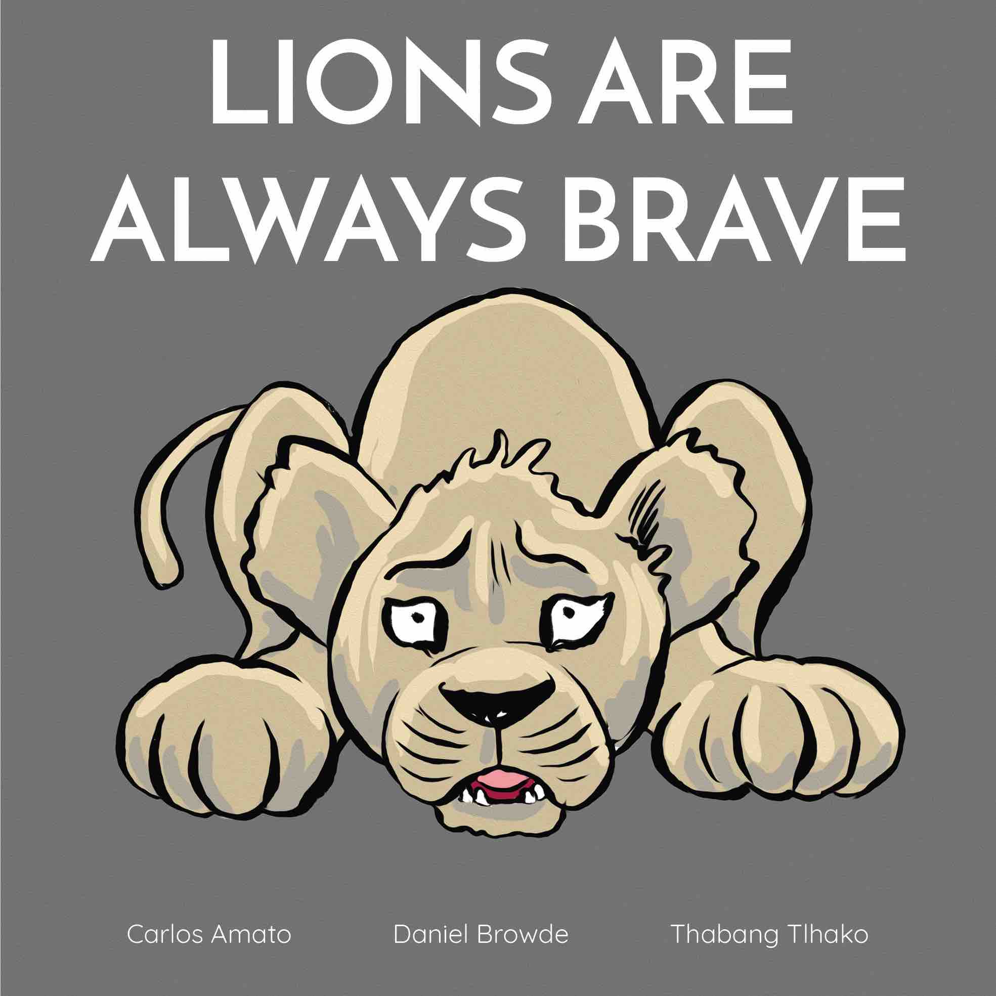 lions are always brave