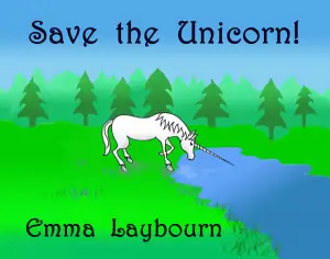 Save the Unicorn Emma Laybourn