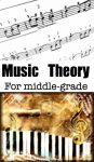 Music Theory Introduction for middle-grade
