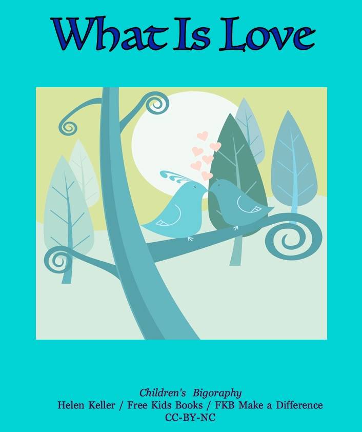 what is love children's biography Helen Keller