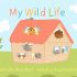 My Wild Life – Early Reader