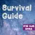 Survival Guide – There is Help