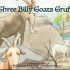 Three Billy Goats Gruff – CKF
