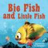 Big Fish Little Fish