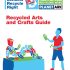Recycling Arts and Crafts Guide – Planet Ark