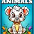 Easy Funny Animals Colouring Book – 50 simple and fun animal colouring pages
