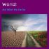 Our Beautiful World – And What We Can Do